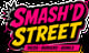 Smash'D Street