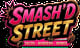 Smash'D Street